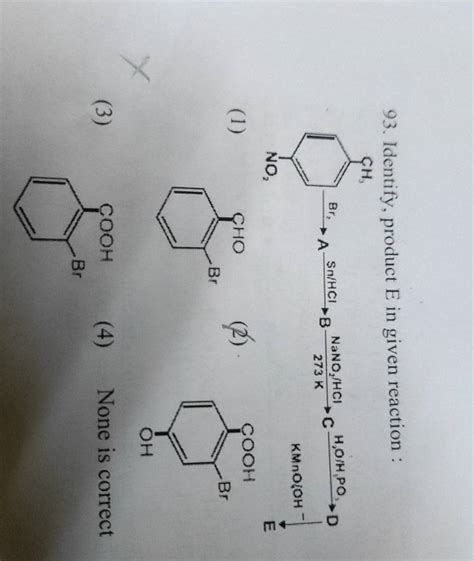 93 Identify Product E In Given Reaction Filo