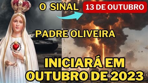 É AMANHÃ DIA 13 DE OUTUBRO CHEGOU O SINAL DE NOSSA SENHORA AO PADRE