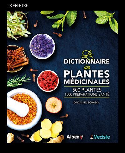 Le dictionnaire mediste des plantes médicinales broché Daniel