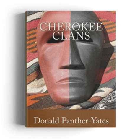 Cherokee Clans An Informal History Panthers Lodge