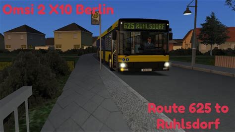 Omsi 2 X10 Berlin Route 625 To Ruhlsdorf YouTube