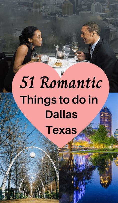 Explore The Romantic Side Of Dallas Texas