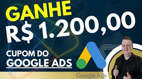 COMO RESGATAR CUPOM De 1200 00 Do GOOGLE ADS Atualizado 2024 YouTube