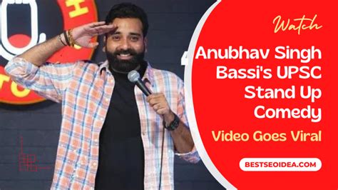 Anubhav Singh Bassi S Upsc Stand Up Comedy Video Goes Viral