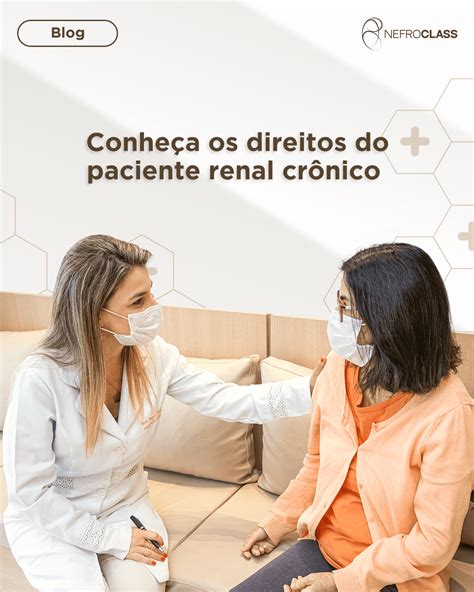 Conhe A Os Direitos Do Paciente Renal Cr Nico Nefroclass