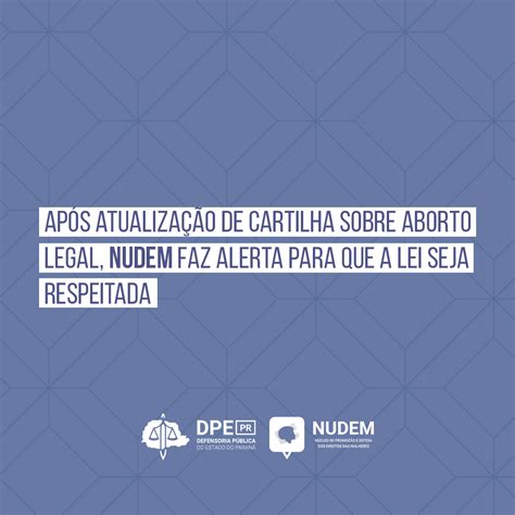 Após atualização de cartilha sobre aborto legal NUDEM faz alerta para