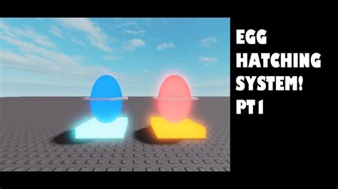 Egg Hatching System Roblox Part 1 Youtube