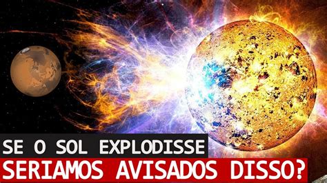 O Que Acontece A Terra Se O Sol Explodir