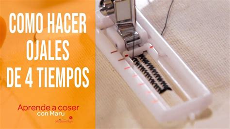 Como Hacer Ojales En 4 Tiempos Con Tu Maquina De Coser Curso Online