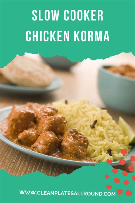 Slow Cooker Chicken Korma Recipe Clean Plates All Round