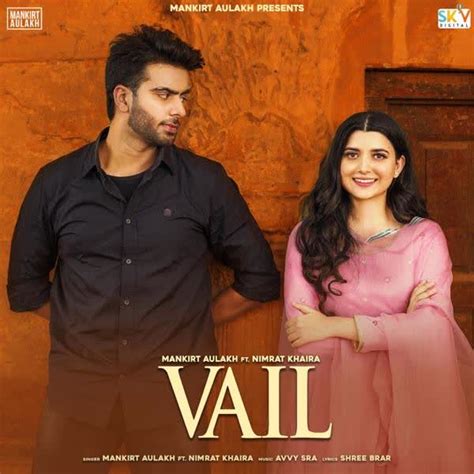 Vail Ft Nimrat Khaira Mankirt Aulakh Mp3 Song Download Djpunjabcom