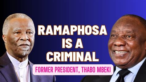 Thabo Mbeki FIRES At ANC Ramaphosa Over RENEWAL FAILURE HE IS A