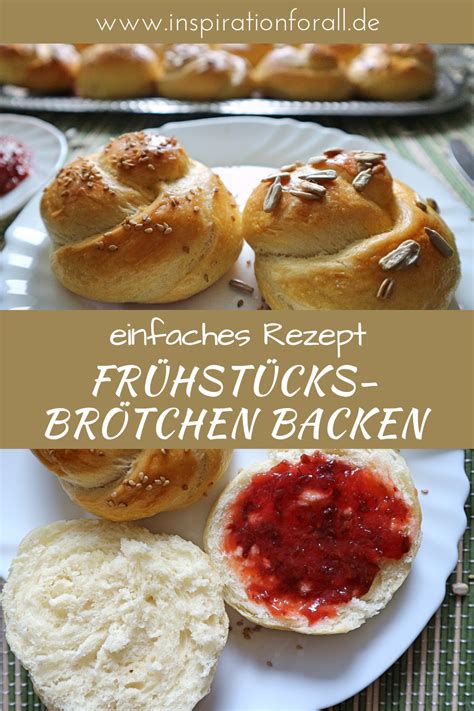 Frühstücksbrötchen selber backen einfaches Rezept Rezept Rezepte