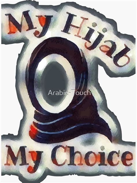 Muslim Proud My Hijab My Choice Sticker For Sale By Arabic Touch