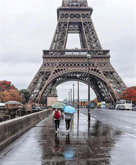 A Rainy Day In Paris Is Better Than A Sunny Day Somewhere Else The