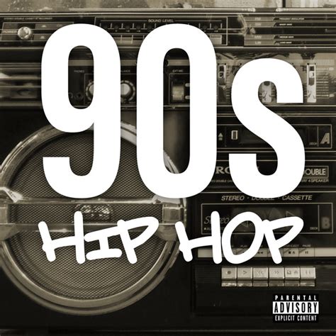 90s Hip Hop Compilation By Various Artists Spotify