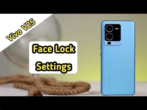 Face Lock Setting In Vivo V25 How To Set Face Lock In Vivo V25 Face