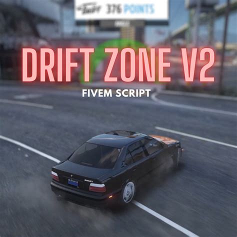 Fivem Drift Zone V2 Script Standalone ESX QB Etsy