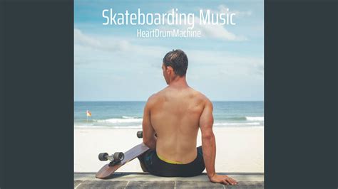 Skateboarding Music Youtube Music