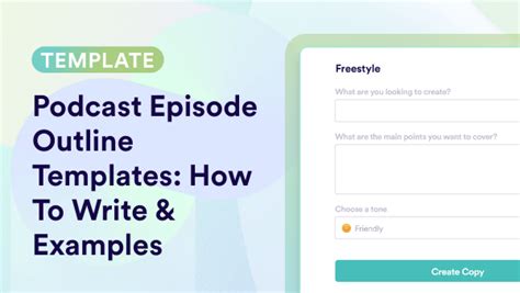 Podcast Episode Outline Templates: How To Write & Examples