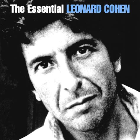 The Essential Leonard Cohen Leonard Cohen Senscritique