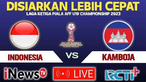 Disiarkan Malam Hari Ini Jadwal Timnas Indonesia U 19 Vs Kamboja