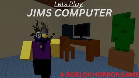 Jims Computer A Roblox Horror Game Youtube