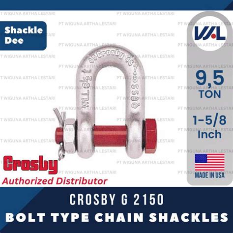 Promo Shackle G 2150 Bolt Type Chain Shackle 1 18 95 Ton Crosby