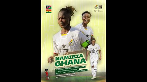 Live Namibia Vs Ghana 2024 WAFCON Qualifier YouTube