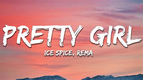 Ice Spice Rema Pretty Girl Lyrics Youtube