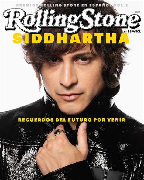 Siddhartha Recuerdos Del Futuro Por Venir Rolling Stone En Español