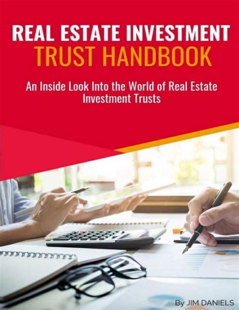 Real Estate Investment Trust Handbook An Inside Look Into The World Of