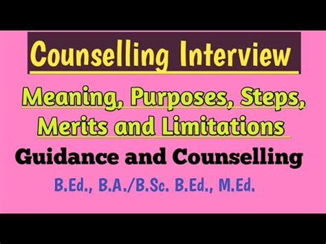 Counselling Interview Meaning Purposes Steps Merits And