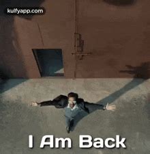 I Am Back GIFs | Tenor