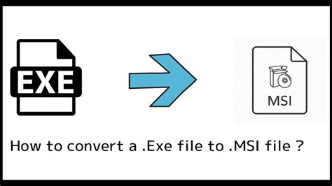 How To Convert Exe To Msi Without Any Software File Conversion Youtube