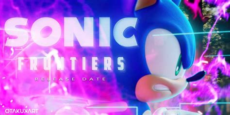 Sonic Frontiers Release Date And Expectations From It Otakukart