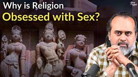 Why Is Religion Obsessed With Sex Acharya Prashant Workshop 2023