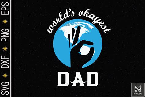 World S Okayest Dad Funny Father Gift By Mulew Art TheHungryJPEG