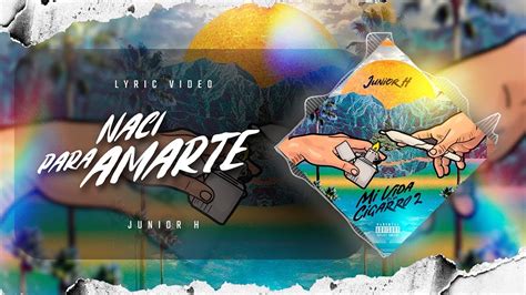 Junior H Nací Para Amarte Official Lyric Video YouTube