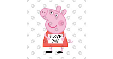 Peppa pig i love you - Peppa Pig - Sticker | TeePublic