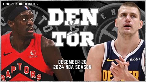 Denver Nuggets Vs Toronto Raptors Full Game Highlights Dec