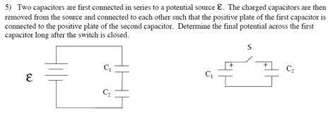 Solved Two Capacitors Are First Connected In Series To A