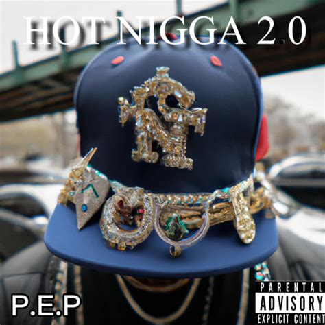 Stream Hot Nigga 2 0 Unreleased By P E P Listen Online For Free On
