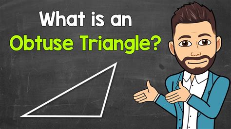 What Is An Obtuse Triangle Types Of Triangles Math With Mr J