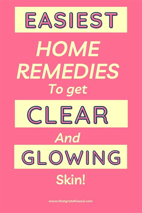 8 Quick Tips To Get Clear And Glowing Skin At Home Artofit