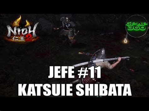 Nioh 2 Jefe Katsuie Shibata Jefe 11 CÓMO DERROTARLO FÁCILMENTE