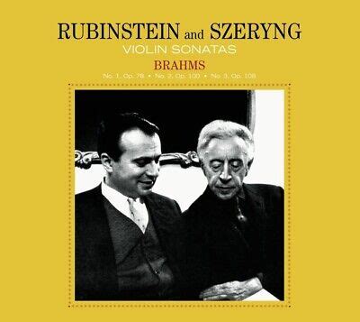 Arthur Rubinstein And Henryk Szeryng Johannes Brahms Violin Sonatas