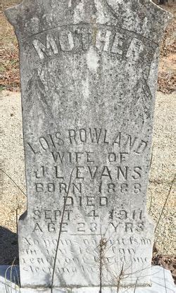 Lois Rowland Evans 1888 1911 Mémorial Find a Grave