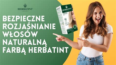 Jak bezpiecznie rozjaśnić włosy naturalnymi farbami do włosów Herbatint