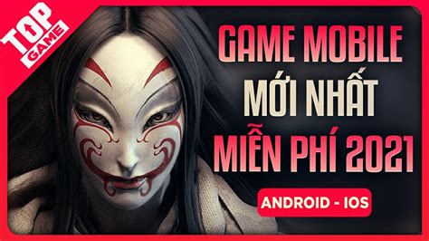 Các Game Hay Trên Ios Top Game Android Ios Miễn Phí Mới Nhất And Hay